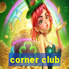 corner club